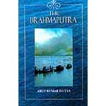 The Brahmaputra by Arup Kumar Dutta